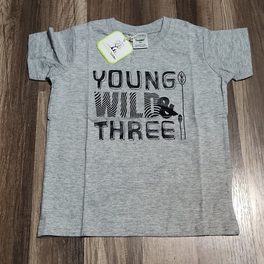 Young Wild & Three Birthday T-Shirt. Gray & Black Size 4T NWT Happy Birthday T